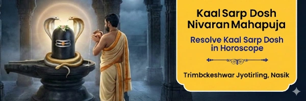 Mauni Amavasya Special Kaal Sarp Dosh Nivaran Puja – Trimbakeshwar Jyotirlinga Kshetra